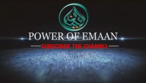 Humari BadGumani -- Short Bayan -- Maulana Tariq Jameel -- Power Of Emaan
