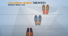 Cara Gampang Membuat Sneakers Seperti Baru Lagi