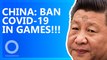 China Bans COVID-19 From Games