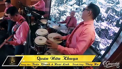 Quán Nửa Khuya - Thúy Hà | GIỌNG CA ĐỂ ĐỜI