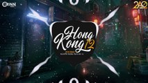 HONGKONG 12 (Deye Remix) - NGUYỄN TRỌNG TÀI ft. MC 12 - Nhạc Trẻ Remix TikTok Gây Nghiện 2019