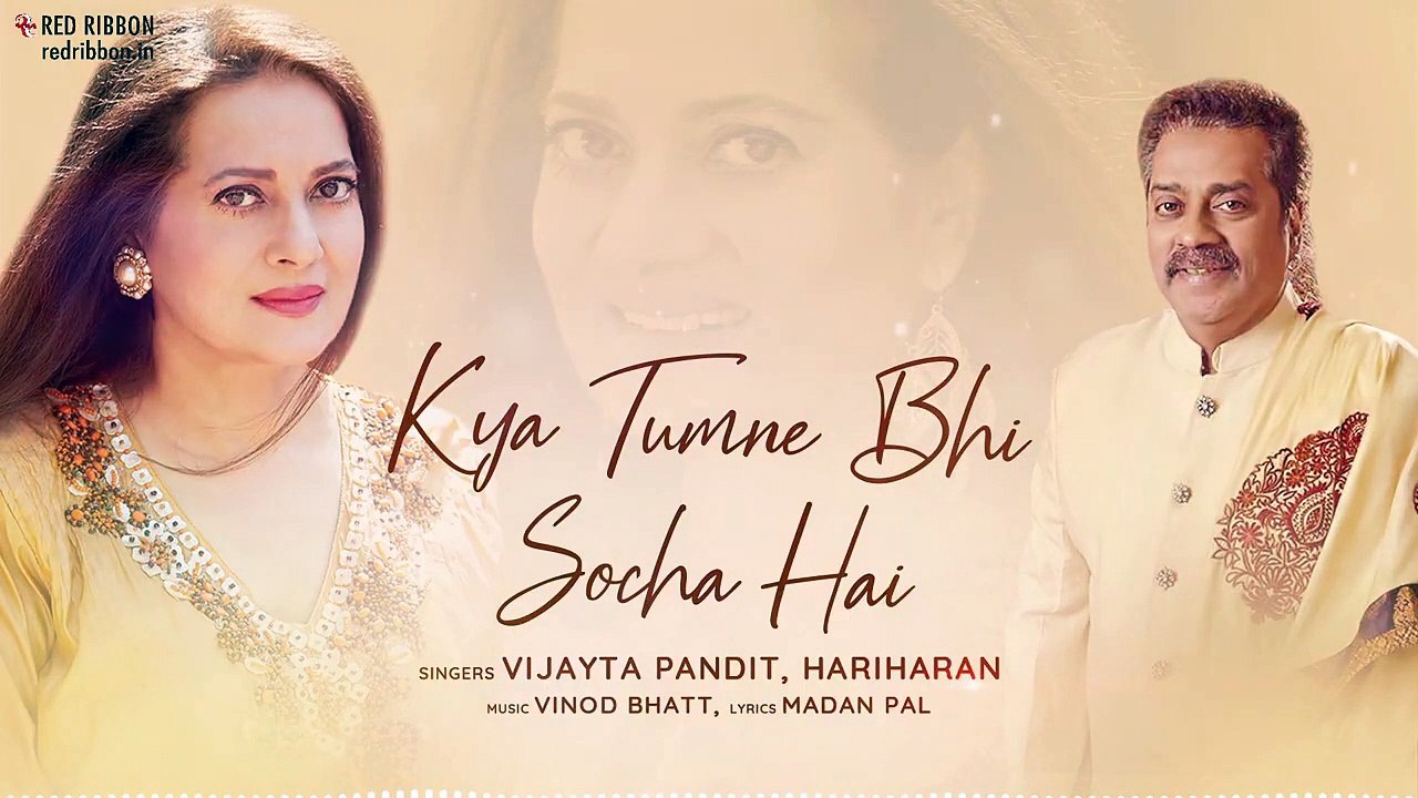 Kya Tumne Bhi Socha Hai | Vijayta Pandit, Hariharan | Latest Romantic Single 2020