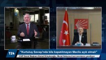 Kılıçdaroğlu T24'te: Milli Mücadele'de bile açık olan Meclis niye kapatılıyor; AKP yaptıklarıyla iktidarının sonunu getiriyor