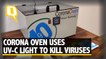 This Corona Oven Uses UV-C Light to Kill Viruses | The Quint