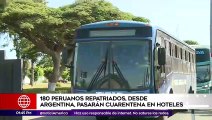 Edición Mediodía: 180 peruanos repatriados pasarán cuarentena en hoteles
