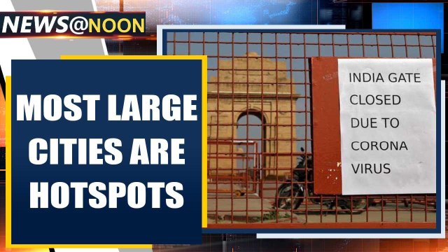 All 6 metros, large cities are COVID-19 hotspots under Centre's list | Oneindia News