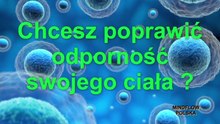 Chcesz poprawić odporność swojego ciała? - MindFlow Polska
