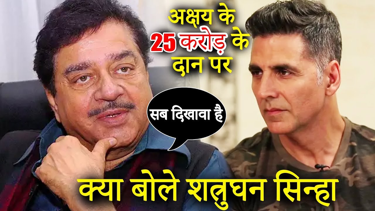 Shatrughan Sinha Takes A Dig At Akshay Kumar For Virus Donation