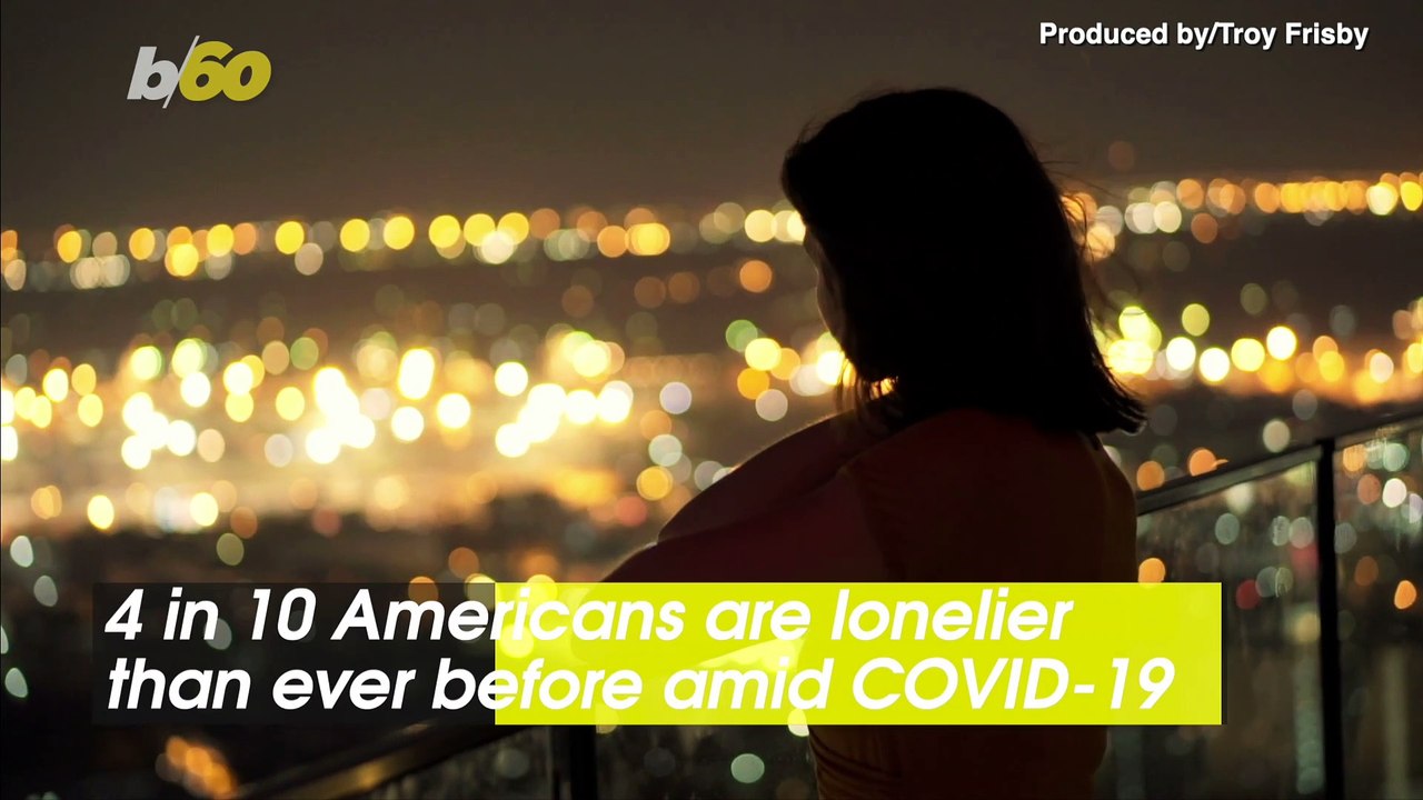 COVID-19 Has Many Americans Feeling the Loneliest They’ve Ever Felt