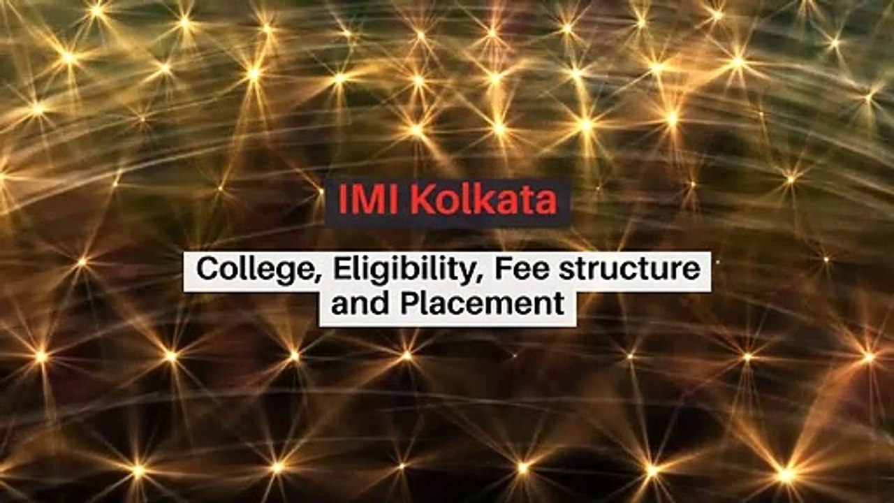 IMI Kolkata – College, Eligibility, Fee structure and Placement