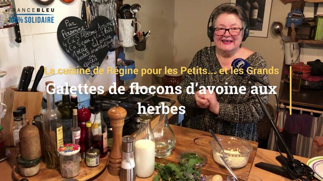 La recette des galettes de flocons d'avoine aux herbes de Régine