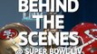 Behind the Scenes - A look inside Super Bowl week, part 2