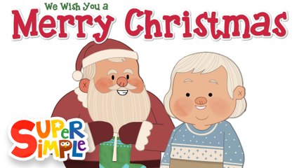 We Wish You A Merry Christmas | Super Simple Songs