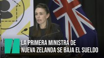 La ministra de Nueva Zelanda se baja el sueldo un 20% por el coronavirus