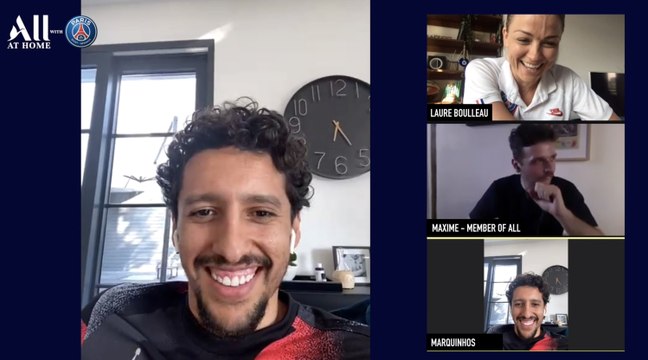 All at home episode 1 with Marquinhos, Laure Boulleau and Maxime