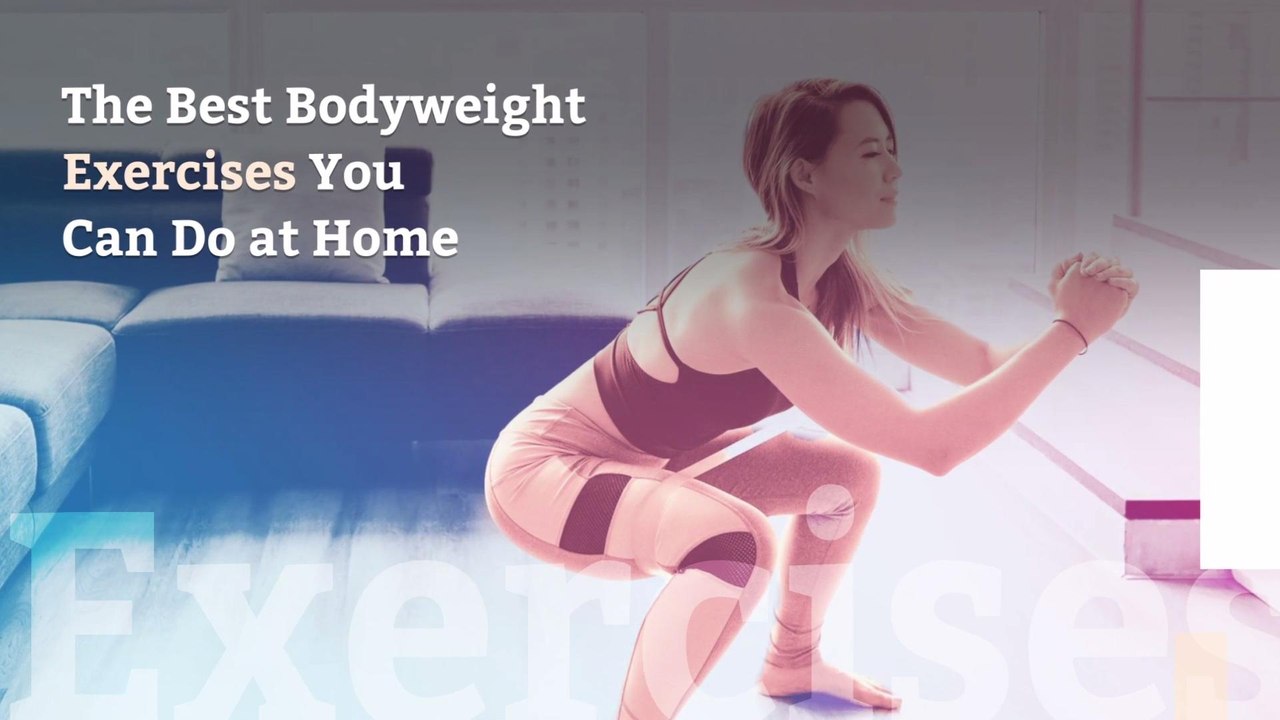 The Best Bodyweight Exercises You Can Do at Home