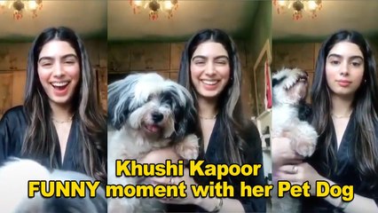 Khushi Kapoor funny video enjoying her lockdown with her pet