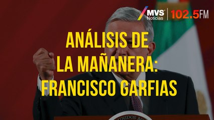 Análisis de la mañanera: Francisco Garfias