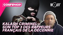 Kalash Criminel lâche son top 3 des rappeurs français de la décennie