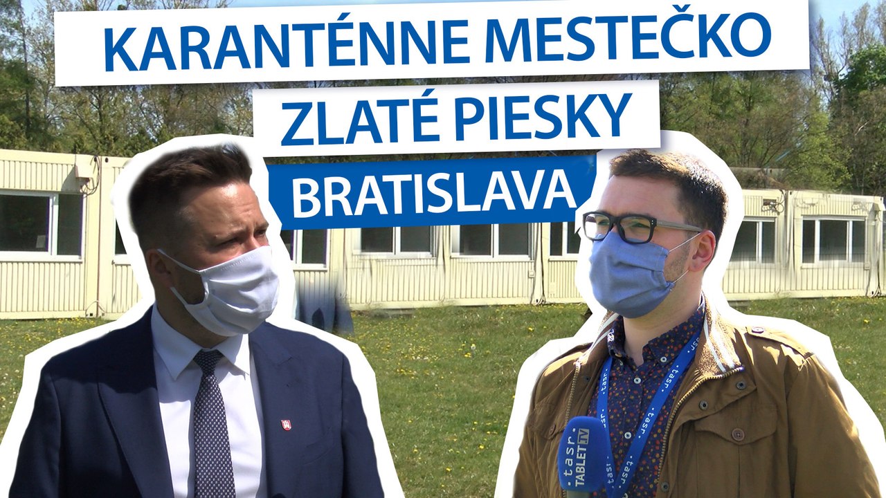 VALLO: Boj s koronavírusom pokračuje, Bratislava otvorila karanténne mestečko pre ľudí bez domova