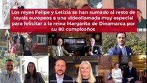 Felipe y Letizia felicitan el cumpleaños a Margarita de Dinamarca