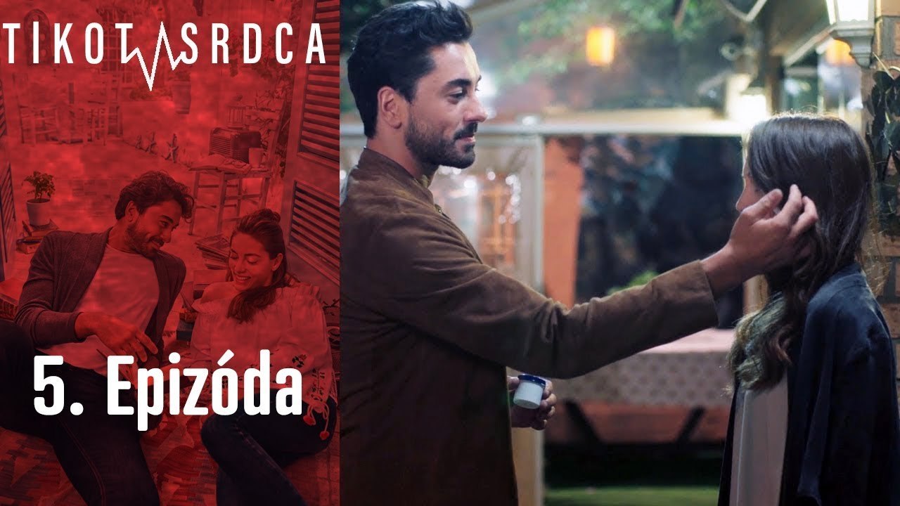 Tlkot Srdca - 5. Epizoda