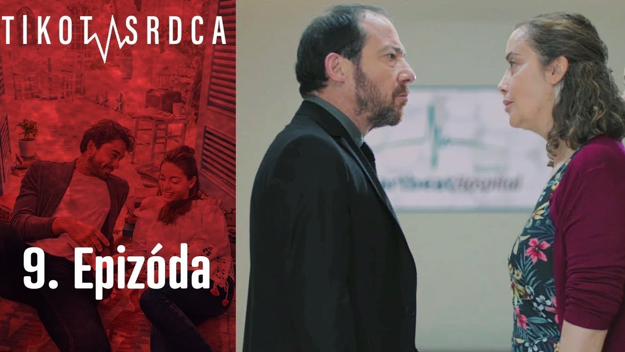 Tlkot Srdca - 9. Epizoda