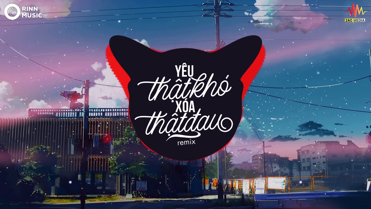 Yêu Thật Khó Xóa Thật Đau (Remix) - Trương Khải Minh - Nhạc Trẻ Orinn Remix Hay Nhất 2019