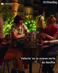 'Valeria' la nueva serie española que quiere conquistar la audiencia de Netflix