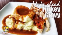 Make Ahead Turkey Gravy - Turkey Gravy Recipe - Turkey Stock