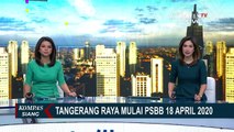 Gencar Sosialisasi Tangerang Raya Siap PSBB Selama 16 Hari