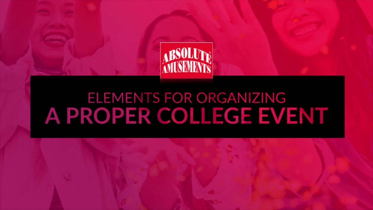Elements for Organizing a Proper College Event