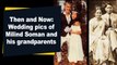 Then and Now: Wedding pics of Milind Soman and his grandparents