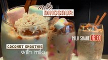 HOW TO MAKE PERFECT MILKSHAKE OREO, MILO DINOSAUR AND COCONUT SMOOTHIE WITH MILO