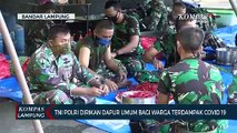 TNI dan Polri Dirikan Dapur Umum Bagi Warga Terdampak Covid-19