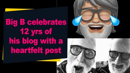 Big B celebrates 12 yrs of his blog with a heartfelt post