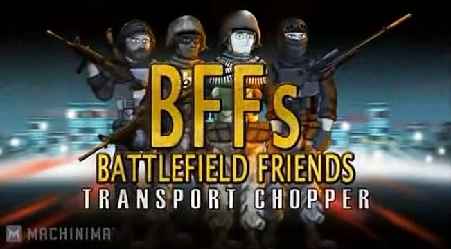 BFFs - Transport Chopper (Season 2E13 Finale)