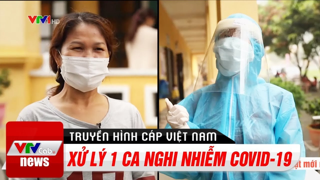 Cập Nhật Tin Tức Covid-19 Ngày 13/4 : 1 Ca nghi nhiễm tại khu cách ly tập trung  | VTV Cab