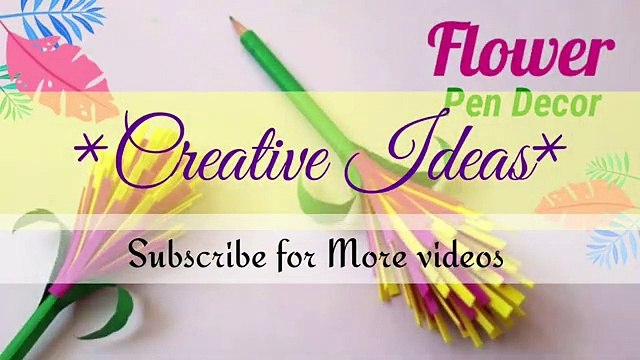 DIY flower Pen Pencil decoration - Back to school Supplies - Craft Compilation