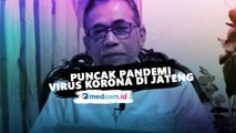 Mei-Juni 2020 Puncak Pandemi Virus Korona di Jateng