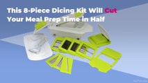 This 8-Piece Dicing Kit Will Cut Your Meal Prep Time in Half