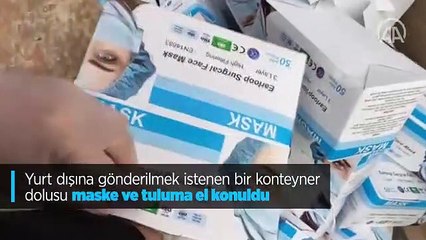 Yurt dışına kaçak olarak gönderilmek istenen bir konteyner dolusu maske ve tulum ele geçirildi