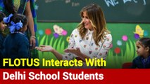 Namaste Trump: Melania Trump Interacts With Delhi School Students