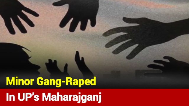 Minor Gang-Raped In UP’s Maharajganj, Probe Underway