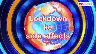 Lockdown Ke Side Effects || Part -2 || #BreakingNews || Sensationz Media
