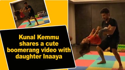 Kunal Kemmu shares a cute boomerang video with daughter Inaaya