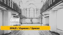 SPAZI / E-spaces -  Brescia (IT) : Ateliers, interviews, répétitions)