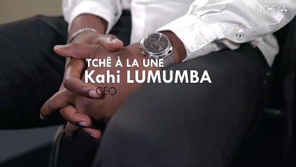 Tchê à la une : Kahi Lumumba