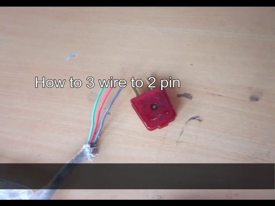Connecting 3 wire device to a 2 wire plug video Dailymotion