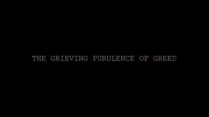 THE GRIEVING PURULENCE OF GREED [Unreleased Concept Album - 2019]